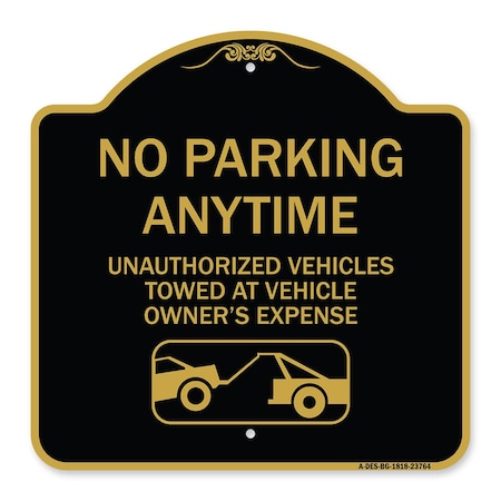 Signmission No Parking Anytime Unauthorized Vehicles Towed at Vehicle Owners Expense With Car, BG-1818-23764 A-DES-BG-1818-23764